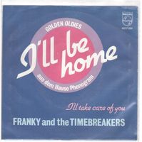 Single7  Franky and the Timebreakers  --  I`ll be Home